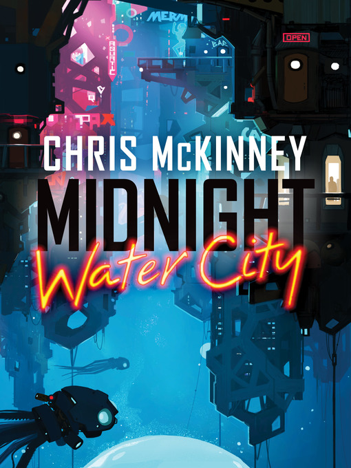 Title details for Midnight, Water City by Chris McKinney - Available